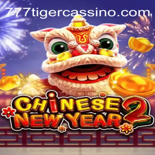 Exploring CHINESENEWYEAR2: A Festive Online Casino Game by 777Tiger Oficial