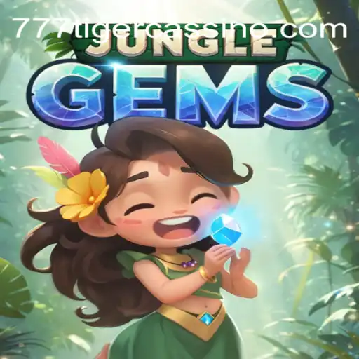 Exploring JungleGems Amidst the Buzz of 777Tiger Oficial - O melhor cassino online do Brasil